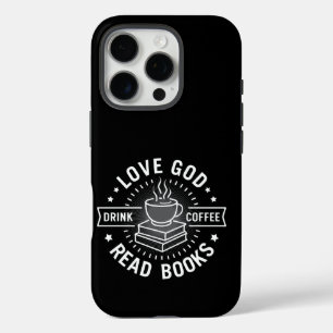 Love God Drink Koffie Lees boeken Liefhebbers  iPhone 16 Pro Hoesje