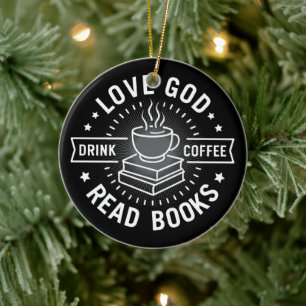 Love God Drink Koffie Lees boeken Liefhebbers Keramisch Ornament