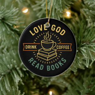 Love God Drink Koffie Lees boeken Liefhebbers Keramisch Ornament