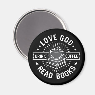 Love God Drink Koffie Lees boeken Liefhebbers  Magneet