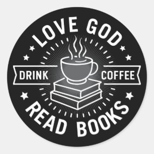 Love God Drink Koffie Lees boeken Liefhebbers  Ronde Sticker