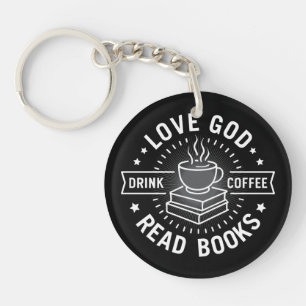 Love God Drink Koffie Lees boeken Liefhebbers Sleutelhanger