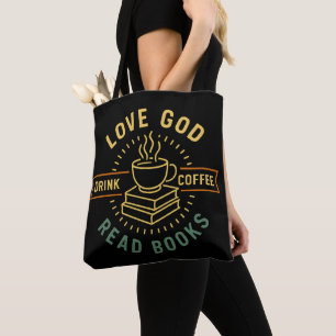 Love God Drink Koffie Lees boeken Liefhebbers Tote Bag