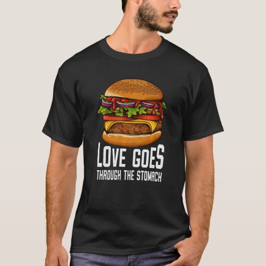 Love Goes Through The Stomach I Cheeseburger I Bur T-shirt (Voorkant)