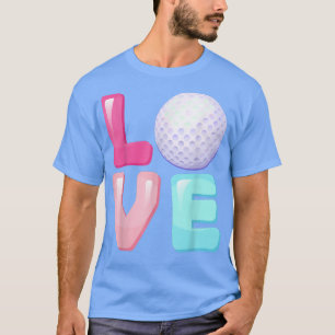 Love Golf Player Team Fan Girls Womens T-shirt