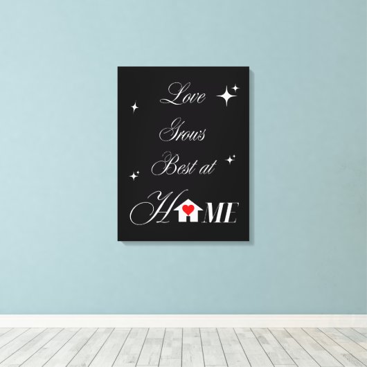 Love grows best at home canvas afdruk (Insitu (Houten vloer))