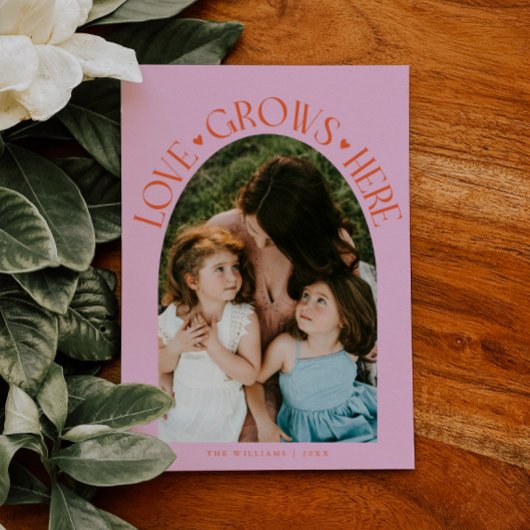 Love Grows Here Orange Pink Arch Valentines Day Feestdagenkaart