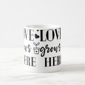 Love Grows Here Plants Flower Lover Gardening Gard Koffiemok (Center)