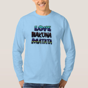 Love Hakuna Matata Gifts T-shirt