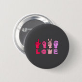 Love Hand Sign Language Asl Valentines Day Men Wom Ronde Button 5,7 Cm (Voorkant /achterkant)