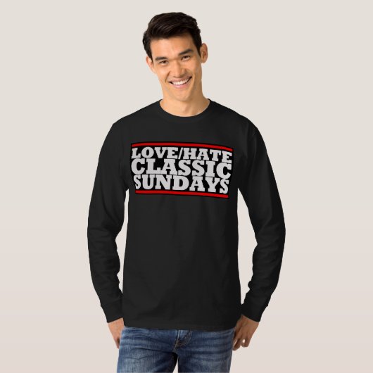 LOVE/HATE - CLASSIC SUNDAYS Basic T-shirt met lang (Voorkant volledig)