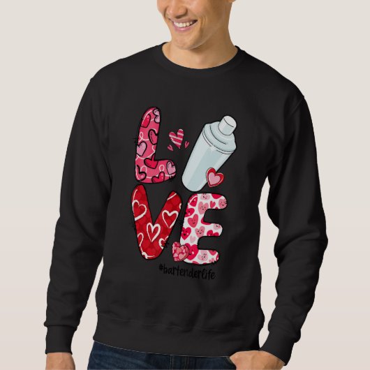 LOVE Heart Bartender Life Valentine's Day Gifts Trui (Voorkant)