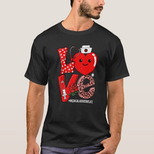 Love Heart Stethoscope Medical Assistant Life Vale T-shirt (Voorkant)