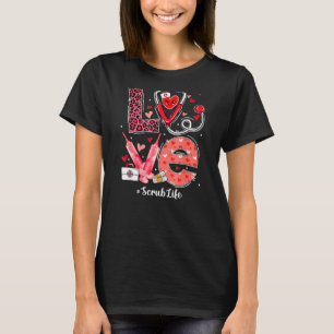 Love Heart Stethoscope Scrub Life Funny Nurse Vale T-shirt