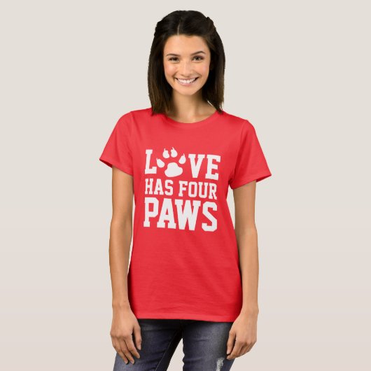 Love heeft four Paws Dog Thleed T-shirt (Voorkant volledig)