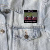 LOVE HEEFT GEEN GRENZEN - Pin Vierkante Button 5,1 Cm (In situ)