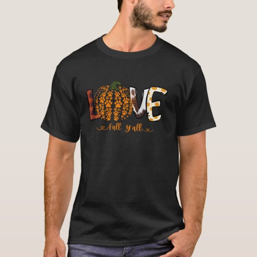 Love Herfst Y all Pumpkin Dog Paw Print Herfst Fal T-shirt (Voorkant)