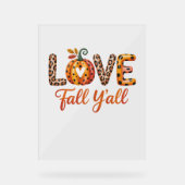 Love Herfst Y'all Herfst Acryl Bord (Voorkant)