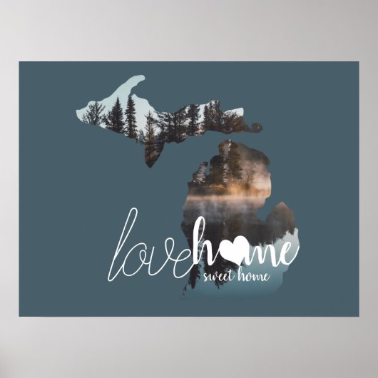 Love Home Sweet Home Silhouette of Michigan Poster (Voorkant)
