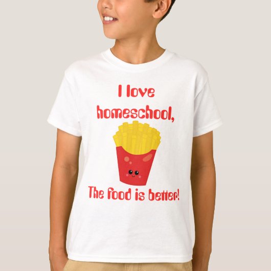 Love Homeschool French Fries T-shirt (Voorkant)