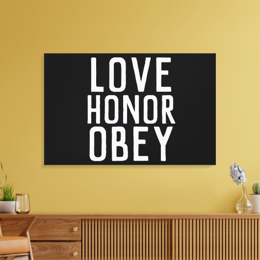 LOVE HONOR OBEY WEDDING GIFT STRETCHED CANVAS (Insitu (Woonkamer))