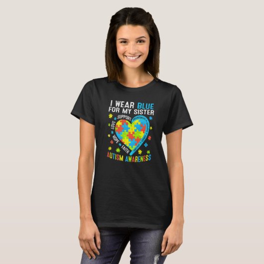 Love Hope Draag Funny Blue voor mijn zuster Autism T-shirt (Voorkant volledig)
