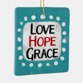Love Hope Grace Ornament (Rechts)