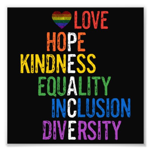 Love Hope Kindness Equality Incluity Diversity Pe Foto Afdruk (Voorkant)