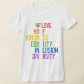 Love Hope Kindness Equality Incluity Diversity Pe T-shirt (Laagn)