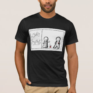 Love Hurts T-shirt