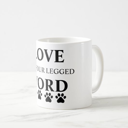 Love is a Four Legged Word 11 oz mok (Voorkant rechts)