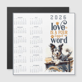 LOVE Is A Four Legged Word Dog Calendar
