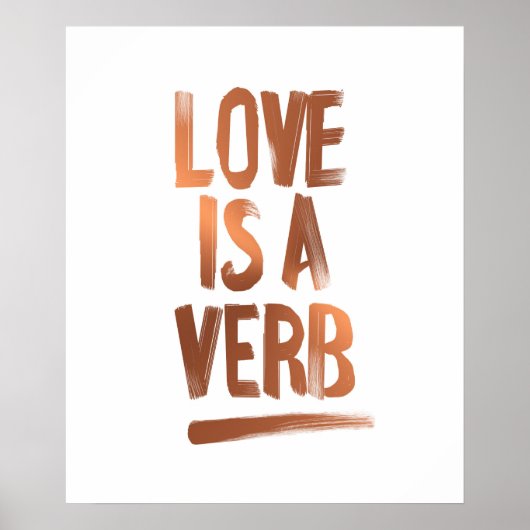 Love is a Verb Copper Poster Print (Voorkant)