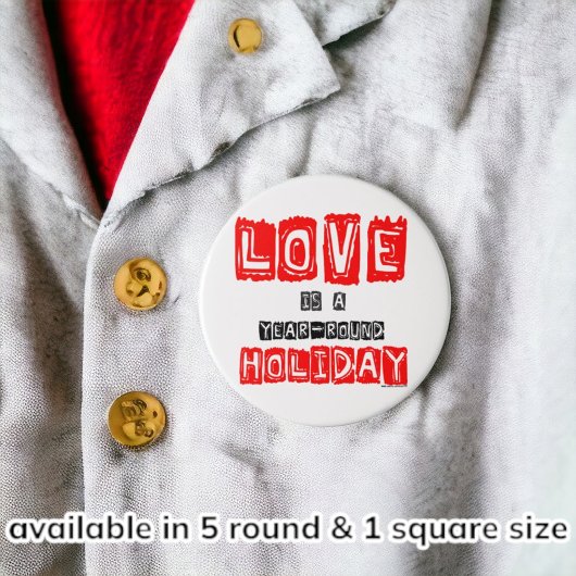 Love is a Year-Round Holiday Typography Ronde Button 7,6 Cm