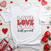 LOVE is alles wat je nodig hebt T-shirt