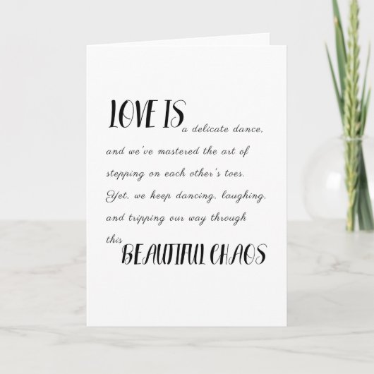 Love is Beautiful Chaos - Jubileum Love Quote Kaart (Voorkant)