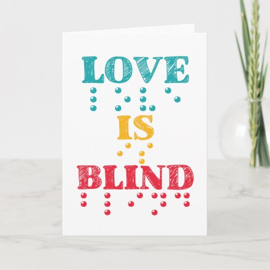 Love is Blind Braille Feestdagen Kaart (Voorkant)