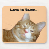 Love is Blind Mousepad Muismat (Voorkant)
