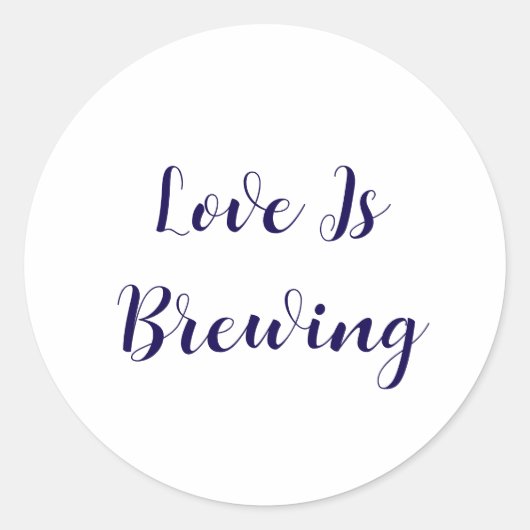 Love Is Brewing Coffee Event Vrijgezellenfeest Wed Ronde Sticker (Voorkant)