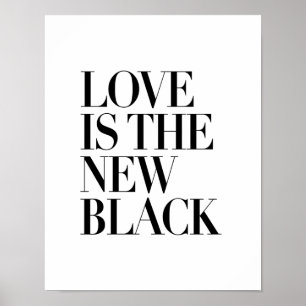 LOVE IS DE NIEUWE ZWARTE POSTER