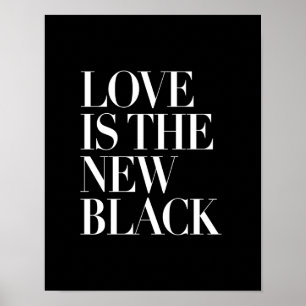 LOVE IS DE NIEUWE ZWARTE POSTER