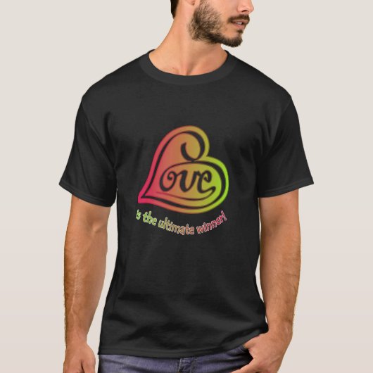 LOVE is de Ultimate Winner T-shirt (Voorkant)