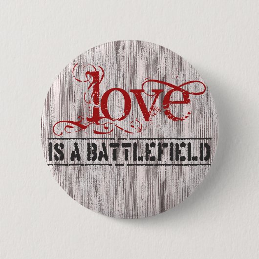 LOVE IS EEN BATTLEFIELD RONDE BUTTON 5,7 CM (Voorkant)