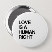 LOVE IS EEN MENSENRECHT RONDE BUTTON 4,0 CM (Voorkant /achterkant)