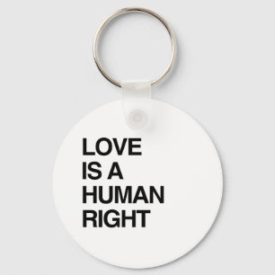LOVE IS EEN MENSENRECHT SLEUTELHANGER