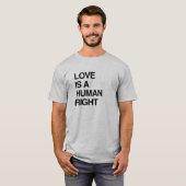 LOVE IS EEN MENSENRECHT T-SHIRT (Voorkant volledig)
