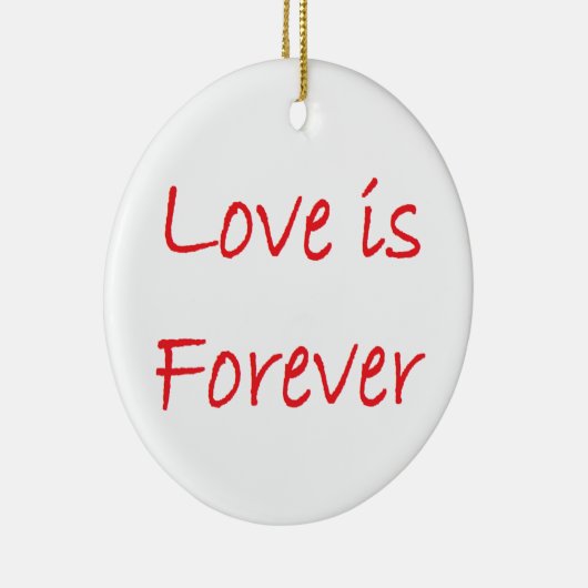 love is forever  keramisch ornament (Rechts)
