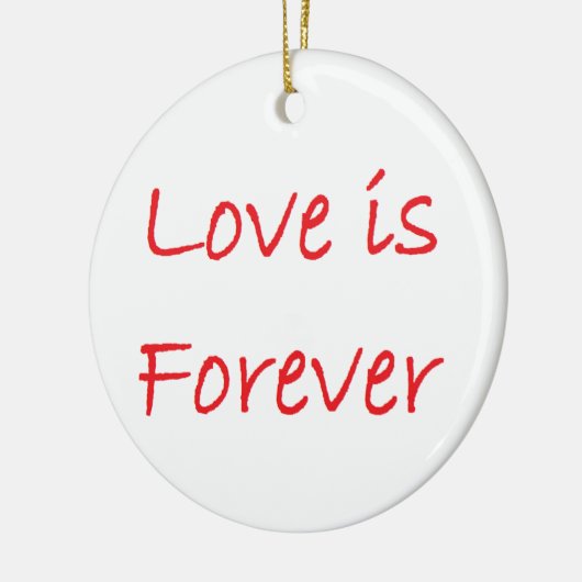 love is forever  keramisch ornament (Links)