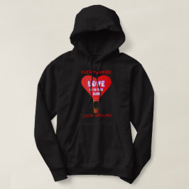 LOVE IS IN DE LUCHT, ALLES WAAR IK ROND KIJK. HOODIE