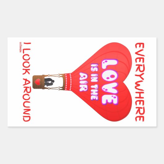 LOVE IS IN DE LUCHT, ALLES WAAR IK ROND KIJK. RECHTHOEKIGE STICKER (Voorkant)
